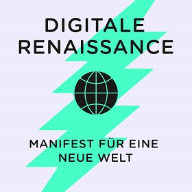 Martin Burckhardt - Digitale Renaissance