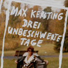 Max Kersting - Drei unbeschwerte Tage